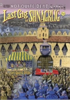 Image of Not Quite Dead. Last Gig in Shnagrlig by Gilbert Shelton Paperback