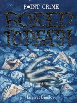 Image of Bored to Death by Margaret Bingley Paperback