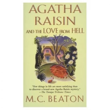 Image of Agatha Raisin and the Love from Hell by M. C Beaton Paperback
