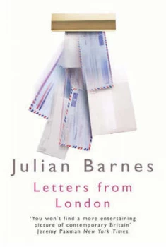 Image of Letters from London 1990-1995 by Julian Barnes Paperback