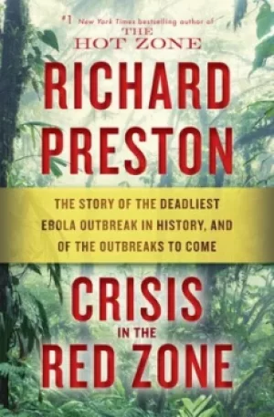 Image of Crisis in the red zone by Richard Preston