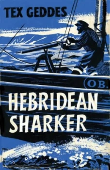 Image of Hebridean Sharker by Tex Geddes Book
