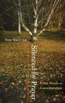 Image of Silenced by Prayer by Peter Ward Paperback