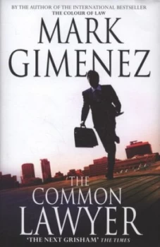 Image of The Common Lawyer by Mark Gimenez Hardback