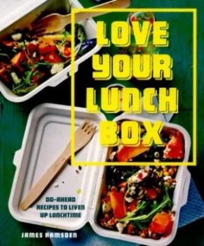 Image of Love Your Lunchbox by James Ramsden Book