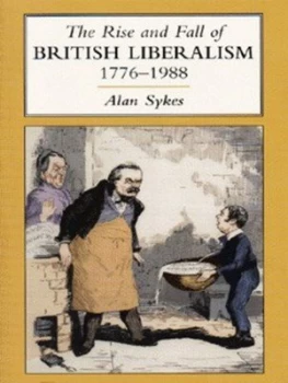 Image of The Rise and Fall of British Liberalism 1776-1988 by Alan Sykes Paperback