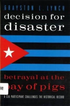 Image of Decision for Disaster by Grayston Lynch Book