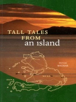 Image of Tall Tales from an Island by Peter Macnab Paperback