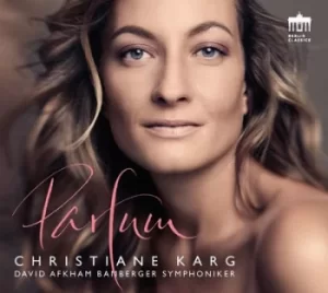 image of Christiane Karg Parfum by Christiane Karg CD Album