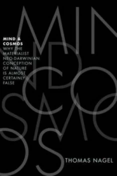 Image of Mind and Cosmos by Thomas Nagel Hardback