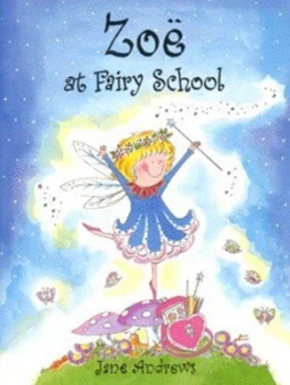 Image of Zo at Fairy School by Jane Andrews Paperback
