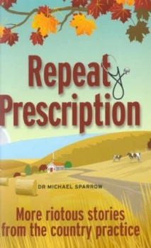 Image of Repeat Prescription by Dr Michael Sparrow Book