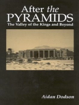 Image of After the Pyramids by Aidan Dodson Hardback