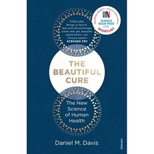 Image of The Beautiful Cure The New Science of Human Health Paperback / softback 2019