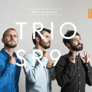 image of Trio SR9 Alors On Danse? by Trio SR9 CD Album