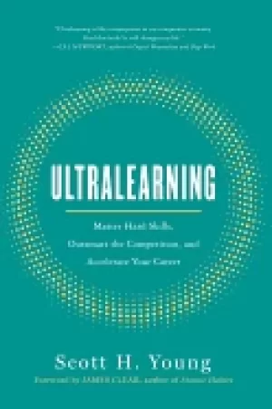 Image of ultralearning master hard skills outsmart the competition and accelerate y