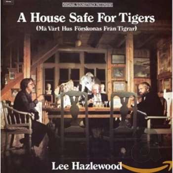 image of Lee Hazlewood - A House Safe For Tigers CD