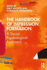 Image of The Handbook of Impression Formation A Social Psychological Approach