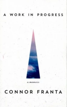 Image of A Work in Progress by Connor Franta Paperback