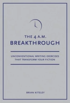 Image of The 4 A.M. Breakthrough by Brian Kiteley Paperback