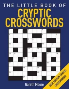 Image of The Little Book of Cryptic Crosswords by Gareth Moore Book