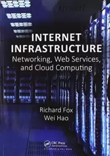 Image of Internet Infrastructure : Networking, Web Services, and Cloud Computing