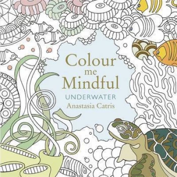 Image of Colour Me Mindful Underwater by Anastasia Catris Paperback
