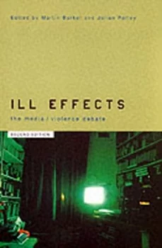 Image of Ill Effects by Martin Barker Paperback
