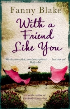 Image of With a Friend like You by Fanny Blake Paperback