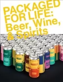 Image of PACKAGED FOR LIFE: Beer, Wine & Spirits