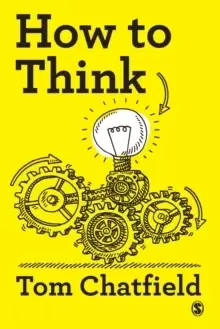 Image of How to Think : Your Essential Guide to Clear, Critical Thought