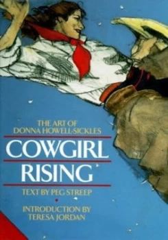 Image of Cowgirl Rising by Donna Howell-Sickles Hardback