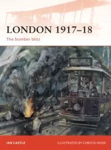 Image of London 1917-18 : The Bomber Blitz