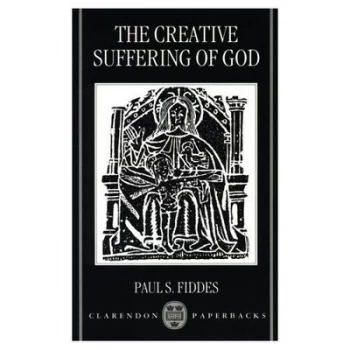 Image of The Creative Suffering of God by Paul S Fiddes Paperback