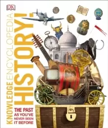 Image of Knowledge Encyclopedia History! : The Past as You've Never Seen it Before