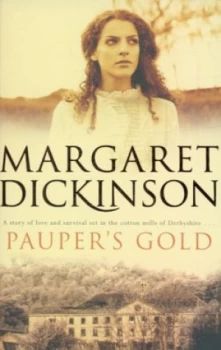 Image of Paupers Gold by Margaret Dickinson Paperback