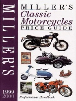Image of Millers Classic Motorcycles Price Guide. Vol. 6 1999-2000 by Judith Miller Paperback
