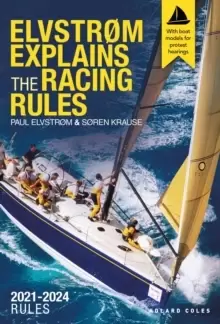 Image of Elvstrom Explains the Racing Rules : 2021-2024 Rules (with model boats)