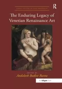 Image of The Enduring Legacy of Venetian Renaissance Art