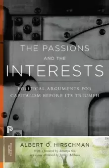 Image of The Passions and the Interests : Political Arguments for Capitalism before Its Triumph
