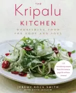 Image of kripalu kitchen nourishing food for body and soul a cookbook