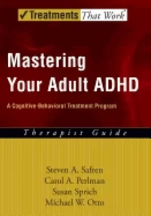 Image of mastering your adult adhd a cognitive behavioral treatment program therapis