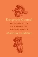 Image of dangerous counsel accountability and advice in ancient greece
