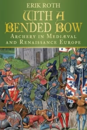 Image of With a bended bow by Erik Roth