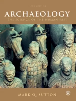 Image of ArchaeologyThe Science of the Human Past