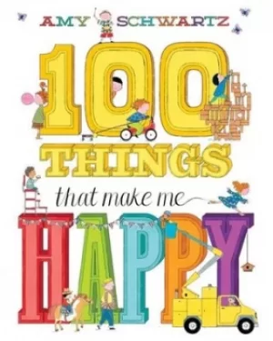 Image of 100 things that make me happy by Amy Schwartz