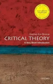 Image of Critical Theory: A Very Short Introduction by Stephen Eric Bronner