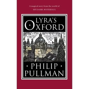 Image of Lyra's Oxford by Phillip Pullman (Hardback, 2017)