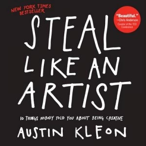 Image of Steal like an Artist by Austin Kleon Paperback
