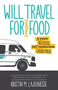 Image of Will travel for vegan food - Kristin Lajeunesse - Paperback - Used
